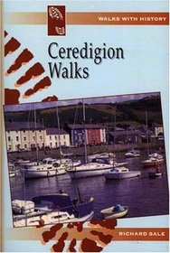 Ceredigion Walks (Walks with History)