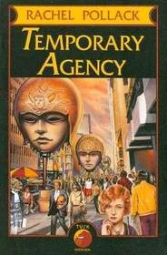 Temporary Agency (Unquenchable Fire, Bk 2)