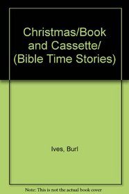 Christmas/Book and Cassette/ (Bible Time Stories)