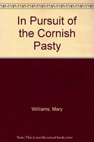 In Pursuit of the Cornish Pasty