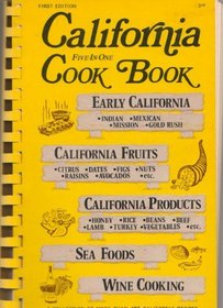 California five-in-one cook book: A collection of more than 400 California recipes
