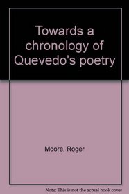 Towards a chronology of Quevedo's poetry