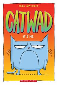 It's Me. (Catwad #1)