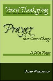 Prayer: A Force That Causes Change, Vol. 1 - A Call to Prayer