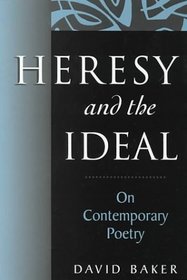 HERESY AND THE IDEAL ON CONTEMPORARY POETRY