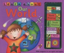 Learn About Our World (Magnet Book)