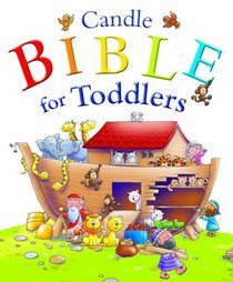 Candle Bible for Toddlers (Childrens Bible)