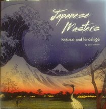 Japanese Masters: Hokusai and Hiroshige