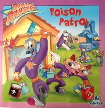 Danger Rangers Poison Patrol
