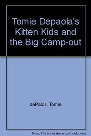 Kitten Kids/Big Camp-Out