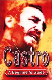 Castro  (Headway Guides for Beginners Great Lives Series)