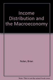 Income Distribution and the Macroeconomy