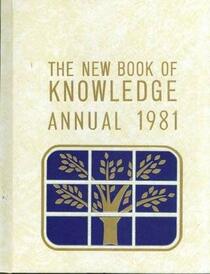 The New Book of Knowledge Annual 1981: Events of 1980
