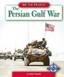 The Persian Gulf War (We the People)