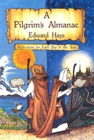 A Pilgrim's Almanac (Reflections for Each Day of the Year)
