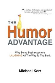 The Humor Advantage: Why Some Businesses Are Laughing All The Way To The Bank