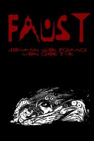 FAUST: Cool ILLUSTRATED COLLECTOR'S EDITION (63 ILLUSTRATIONS), PRINTED IN MODERN GOTHIC FONTS THROUGHOUT (Volume 1)