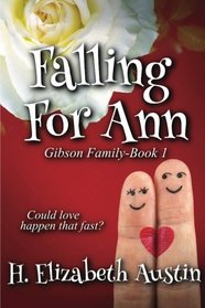 Falling for Ann (Gibson Family) (Volume 1)