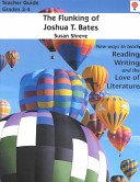 The Flunking of Joshua T. Bates - Teacher Guide by Novel Units, Inc.