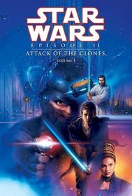 Star Wars Episode II:  Attack of the Clones, Vol 1