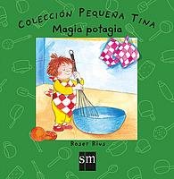 Magia potagia/ Potagia 'Magic (Pequena Tina/ Little Tina) (Spanish Edition)