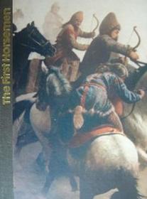 The First Horsemen (Time-Life, Bk 15) (Emergence of Man)