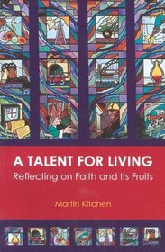 Talent for Life: Reflecting on Our Lives and Talents