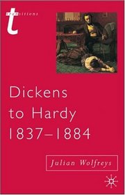 Dickens to Hardy 1837-1884: The Novel, the Past and Cultural Memory in the Nineteenth Century (Transitions)