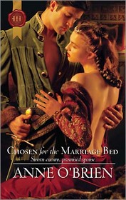 Chosen for the Marriage Bed (Harlequin Historical, No 1022)