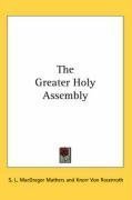 The Greater Holy Assembly