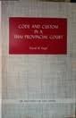 Code and custom in a Thai provincial court: The interaction of formal and informal systems of justice (Monographs of the Association for Asian Studies ; no. 34)