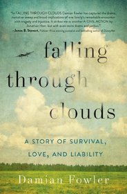 Falling Through Clouds: A Story of Survival, Love, and Liability