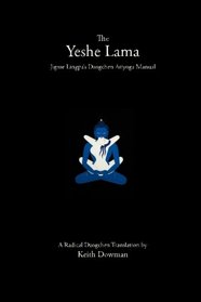 The Yeshe Lama: Jigme Lingpa's Dzogchen Atiyoga Manual