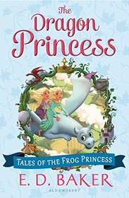 The Dragon Princess (Tales of the Frog Princess, Bk 6)