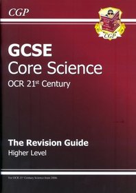 GCSE Core Science OCR 21st Century Revision Guide: Higher