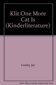 Klit One More Cat Is (Kinderliterature)