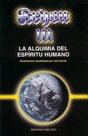 Kryon III: La Alquimia del Espiritu Humano (The Kryon Serial)