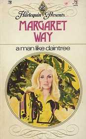 A Man Like Daintree (Harlequin Presents, No 78)