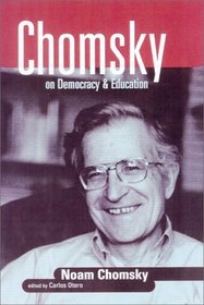 Chomsky on Democracy and Education