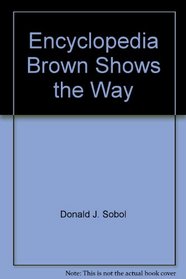 ENCY BROWN/SHOWS/WAY (Encyclopedia Brown)