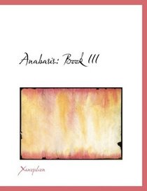Anabasis: Book III (Large Print Edition)