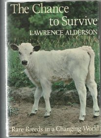 The Chance to Survive. Rare Breeds in a Changing World