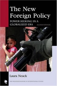 The New Foreign Policy: Power Seeking in a Globalized Era (New Millennium Books in International Studies)