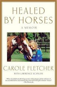 Healed by Horses : A Memoir