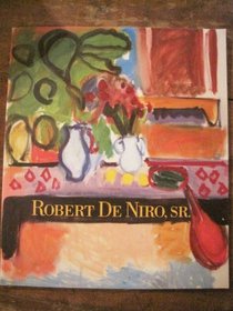 Robert De Niro, Sr.: Paintings and Drawings 1960-1993