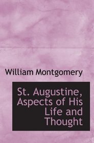 St. Augustine, Aspects of His Life and Thought