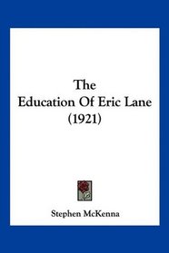 The Education Of Eric Lane (1921)