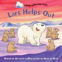 Lars Helps Out (a little polar bear story)