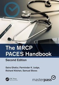 The MRCP PACES Handbook, Second Edition (100 Cases)