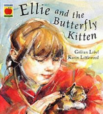 Ellie and the Butterfly Kitten (Orchard picturebooks)